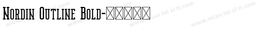 Nordin Outline Bold字体转换